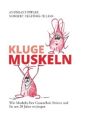 Kluge Muskeln