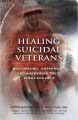Healing Suicidal Veterans