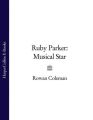 Ruby Parker: Musical Star