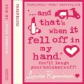 '... and that's when it fell off in my hand.'