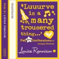 'Luuurve is a many trousered thing...'