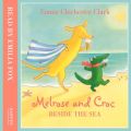 Melrose And Croc: Beside The Sea