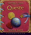 Septimus Heap, Book Four: Queste