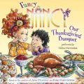 Fancy Nancy: Our Thanksgiving Banquet