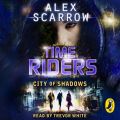 TimeRiders: City of Shadows