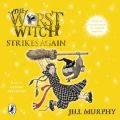 Worst Witch Strikes Again Worst Witch Strikes Again
