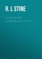 Goosebumps Horrorland, Book 9 Goosebumps Horrorland, Book 9