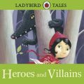 Ladybird Tales: Heroes and Villains