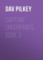 Captain Underpants, Book 3
