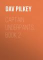 Captain Underpants, Book 2