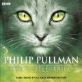 His Dark Materials Part 2: The Subtle Knife (Radio Full-Cast Dramatisation)
