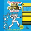 Misadventures of Max Crumbly 1