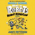 House of Robots: Robot Revolution