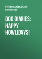 Dog Diaries: Happy Howlidays!