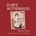 Elsie's Motherhood