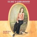 Elsie's Girlhood