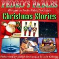 Pedro's Christmas Fables for Kids