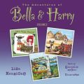 Adventures of Bella & Harry, Vol. 2