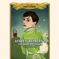 Audrey Hepburn's Enchanted Tales