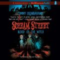 Scream Street: Blood of the Witch (Book #2)