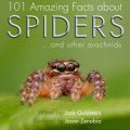 101 Amazing Facts about Spiders