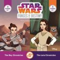 Star Wars Forces of Destiny: The Leia Chronicles & The Rey Chronicles