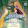 Rapunzel and the Vanishing Village