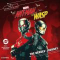 Marvel's Ant-Man and the Wasp: The Heroes' Journey