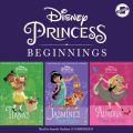 Disney Princess Beginnings: Jasmine, Tiana & Aurora