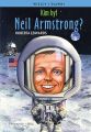 Kim byl Neil Armstrong?