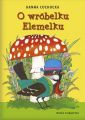 O wrobelku Elemelku