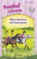 Ponyhof Liliengrun  Mein Sommer mit Traumpony