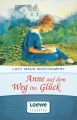 Anne auf dem Weg ins Gluck