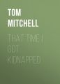 That Time I Got Kidnapped