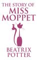 Story of Miss Moppet, The The