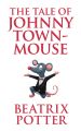 Tale of Johnny Town-Mouse, The The