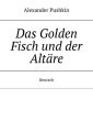 Das Golden Fisch und der Altare. Deutsch