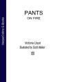 Pants on Fire