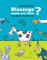 Dlaczego mleko jest biale? Historyjki dla ciekawskich dzieci