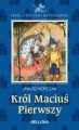 Krol Macius Pierwszy