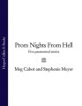 Prom Nights From Hell: Five Paranormal Stories