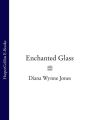 Enchanted Glass