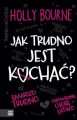 Jak trudno jest kochac?