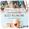 Maciek, Ewa, Gruby i inni Tom 4 Bliscy nieznajomi