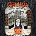 Ghoulia - Ghoulia, Book 1 (Unabridged)
