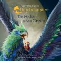 Drachenreiter - Die Feder eines Greifs (Ungekurzt)