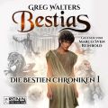 Bestias - Die Bestien Chroniken, Band 1 (ungekurzt)