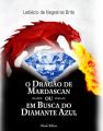 O DragA?o de Mardascan ou Em Busca do Diamante Azul