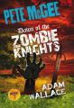 Pete McGee: Dawn of the Zombie Knights