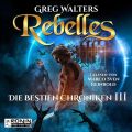 Rebelles - Die Bestien Chroniken, Band 3 (ungekurzt)